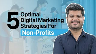 Digital Marketing for Nonprofits | 5 Strategies to Boost Awareness for NGOs