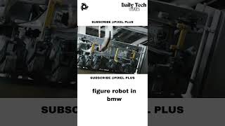 Figure Robot Joins BMW Factory #ai #robot #news #usa #new #tech #bmw #figure  #dji #chatgpt #india