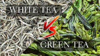 White Tea vs Green Tea - What's the Difference Between Green Tea and White Tea?