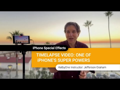 Time-Lapse Video: One of iPhone's Super Powers with Jefferson Graham