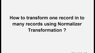 How to  use Normalizer Transformation in Informatica
