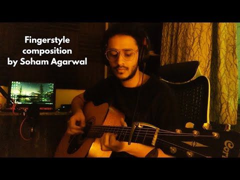 Beautiful Fingerstyle Composition - Soham Agarwal