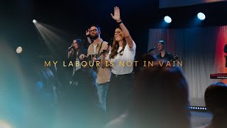 CityAlight - My Labour is Not in Vain (Live)