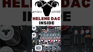 ARIES CERAT HELENE DAC: A LOOK UNDER THE HOOD. #ariescerat  #dac #hifi  #stereo