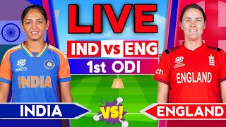 🔴LIVE - Ind w vs Eng w | India Women's vs England Women's  1st Odi | Ind vs Eng 1st Odi Live