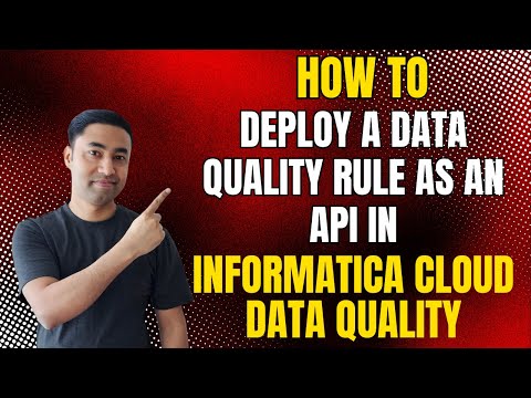How to Deploy a Data Quality Rule as an API in Informatica Cloud Data Quality
