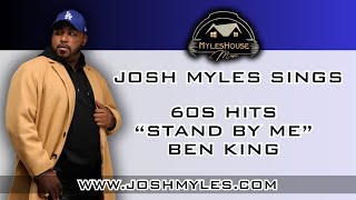 Josh Myles Sings - 60s Hits - “Stand By Me” by Ben King #60sHits #StandbyME #benking #civilrights