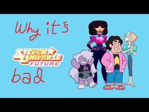 Why Steven Universe Future is bad.