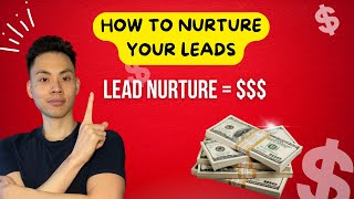 Simple lead nurturing strategy to 10X your real estate business