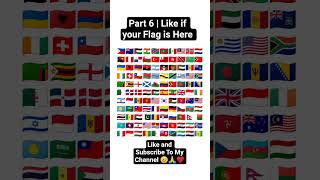 part 6 Like if your Flag is here #shortvideo #subscribe #subscribe #countryflags #shorts