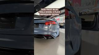 2026 FROST BLUE TESLA MODEL S PLAID REFRESHED DESIGN