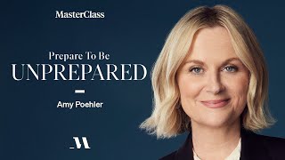 Prepare to Be Unprepared with Amy Poehler | Official Trailer | MasterClass