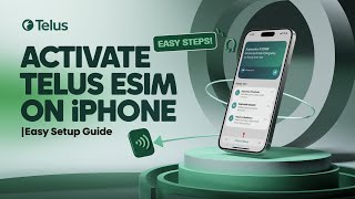 How to Activate Telus eSIM on iPhone | Easy Setup Guide
