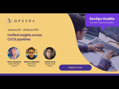 DevOps Huddle EP2: Unified Insights across your CICD pipelines | Opsera