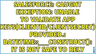 Caught exception: Unable to validate App Keys(ClientID/ClientSecret) provided.:...
