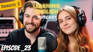 Learning English Podcast Conversation Episode 23 | Podcast English latest | Podcast For Learning