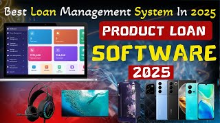Powerful Loan Management System for Retail Stores In Hindi | Product Loan Software In 2025  |