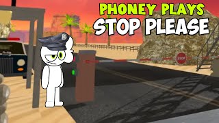 Phoney Plays Stop Please [VR]
