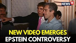 LIVE | Epstein Files | New Video Reveals BIG Controversy About Epstein Case | Trump News | N18G