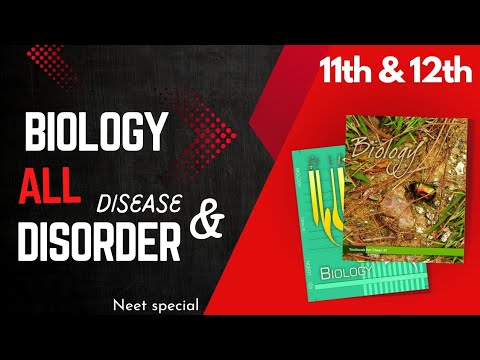 Complete Biology All disease and disorders of class 11th and 12th  | neet strategy video | bio hack