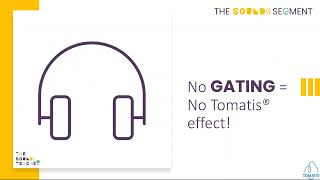 The Sound Segment #7 - GATING and the Tomatis® effect