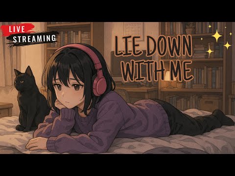 🔴 Live: Lie Down With Me 🌙 | Deep Relaxation & Sleep Music