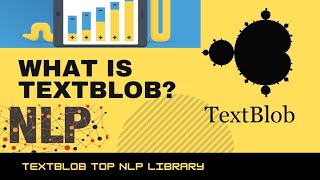 What is Textblob? NLP Python text processing library