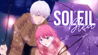 ✿ AMV Lyrics - Soleil Bleu (Bleu Soleil Ft. Luiza)