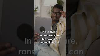 How to Protect Healthcare Data from Ransomware Attacks