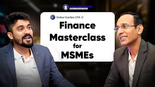Virtual CFO Guide to MSMEs  | CFO Insights ft. Omkar Dumbre  |  Dinesh Rathi