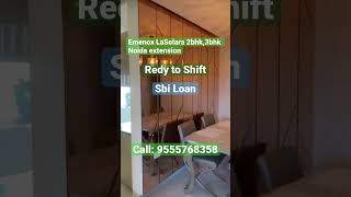 Emenox LaSolara Gr Noida West sec 16b #2bhk #3bhk#noidaextension #sbiloan #registryflat #redyToMove