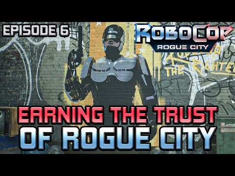 Earning The Peoples Trust | E6 | ROBOCOP: ROGUE CITY