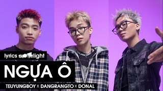 Dangrangto, TeuYungBoy & DONAL giải nghĩa lời bài hát "Ngựa Ô" | LYRICS SPOTL!GHT