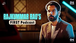 Rajkummar Rao's First Podcast