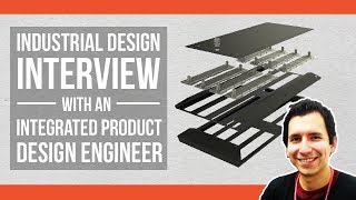 Interview with an Industrial Design Engineer