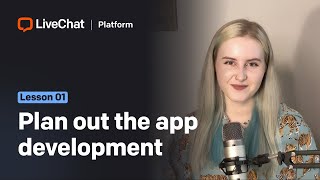 Practical Guide to Building LiveChat Apps: Plan the app development [1/4]