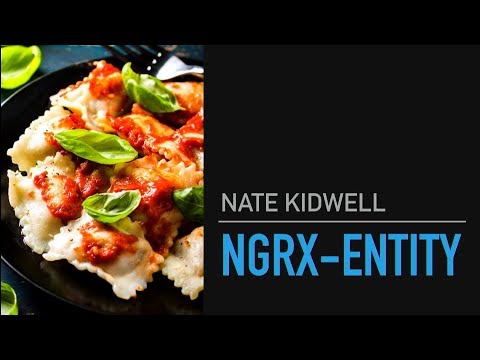 AngularNYC - Patterns on top of Patterns: A discussion of ngrx-entity - Nate Kidwell