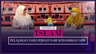 RATIHTV - MIMBAR ISLAM - PELAJARAN DARI HIJRAH NABI MUHAMMAD SAW