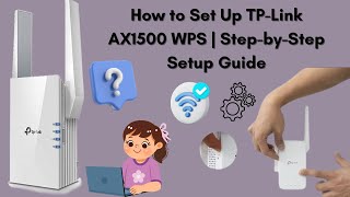 How to Set Up TP-Link AX1500 WPS | Step-by-Step Setup Guide