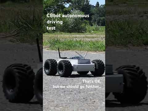 Field tests, autonomous driving. Goes smoothly, but I have a better idea...