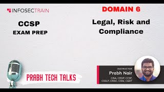 CCSP Domain 6 Legal, Risk and Compliance exam review