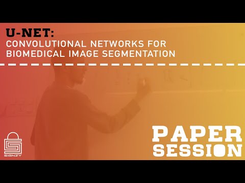 Paper Session | U-Net: Convolutional Networks for Biomedical Image Segmentation