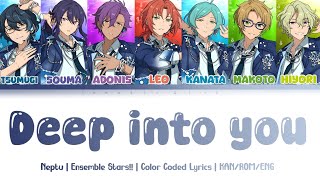 「ES!!」Deep into you - Neptu | Lyrics | KAN/ROM/ENG