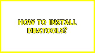 How to install DBATools?