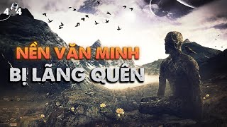 Vạch Trần Những Nền Văn Minh Bí Ẩn Nhất Trong Dòng Lịch Sử Nhân Loại