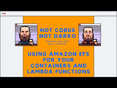 Using Amazon EFS with your containers and Lambda functions for file storage