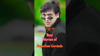 Top 10 Best Movies of Govinda 😎 | Top 10 Cinema #govinda #shorts #trending