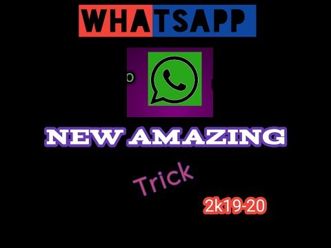 WhatsApp new Amazing Trick | In Urdu / Hindi | |2k19-2020|