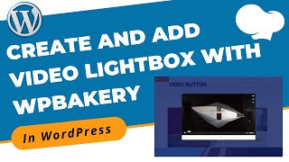 How to Create and Add Video Lightbox in Blog With WPBakery in WordPress | WordPress 2021