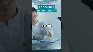 The RNA World Hypothesis: Exploring How Life Began| Unlocking the Origins of Life| #biologyshorts